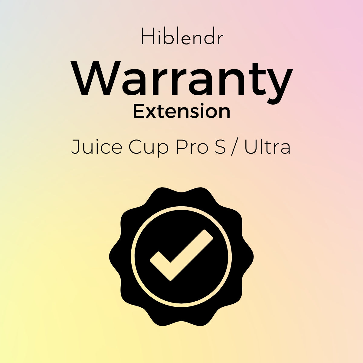 HiBlendrCare+ Warranty Extension